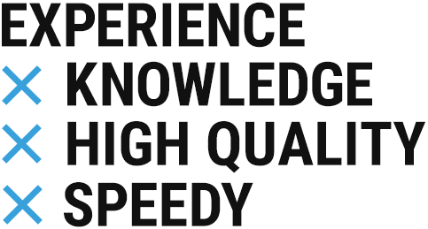 EXPERIENCE × KNOWLEDGE × HIGH QUUALITY × SPEEDY